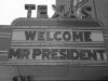 Hotel Texas marquee “Welcome Mr. President,” for John F. Kennedy’s visit, 11/21-22/1963